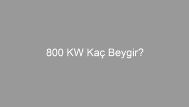 800 KW Kaç Beygir?