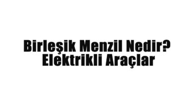 Birleşik Menzil Nedir? Elektrikli Araçlar