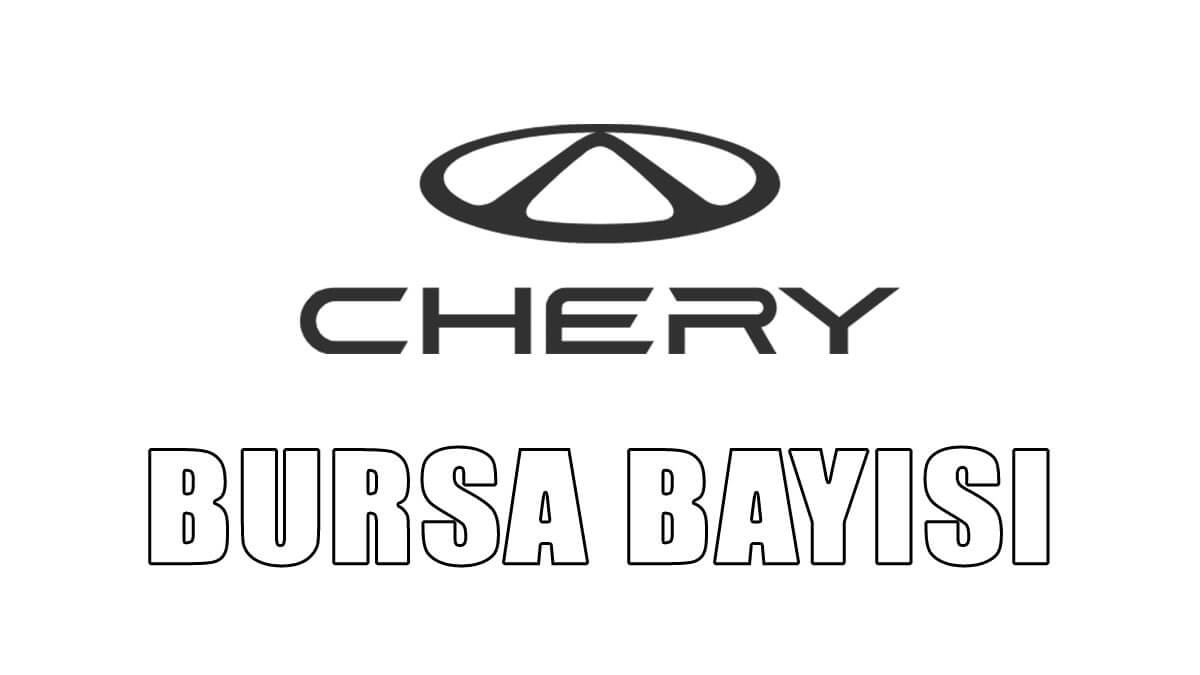 Chery Bursa Bayisi Nerede?